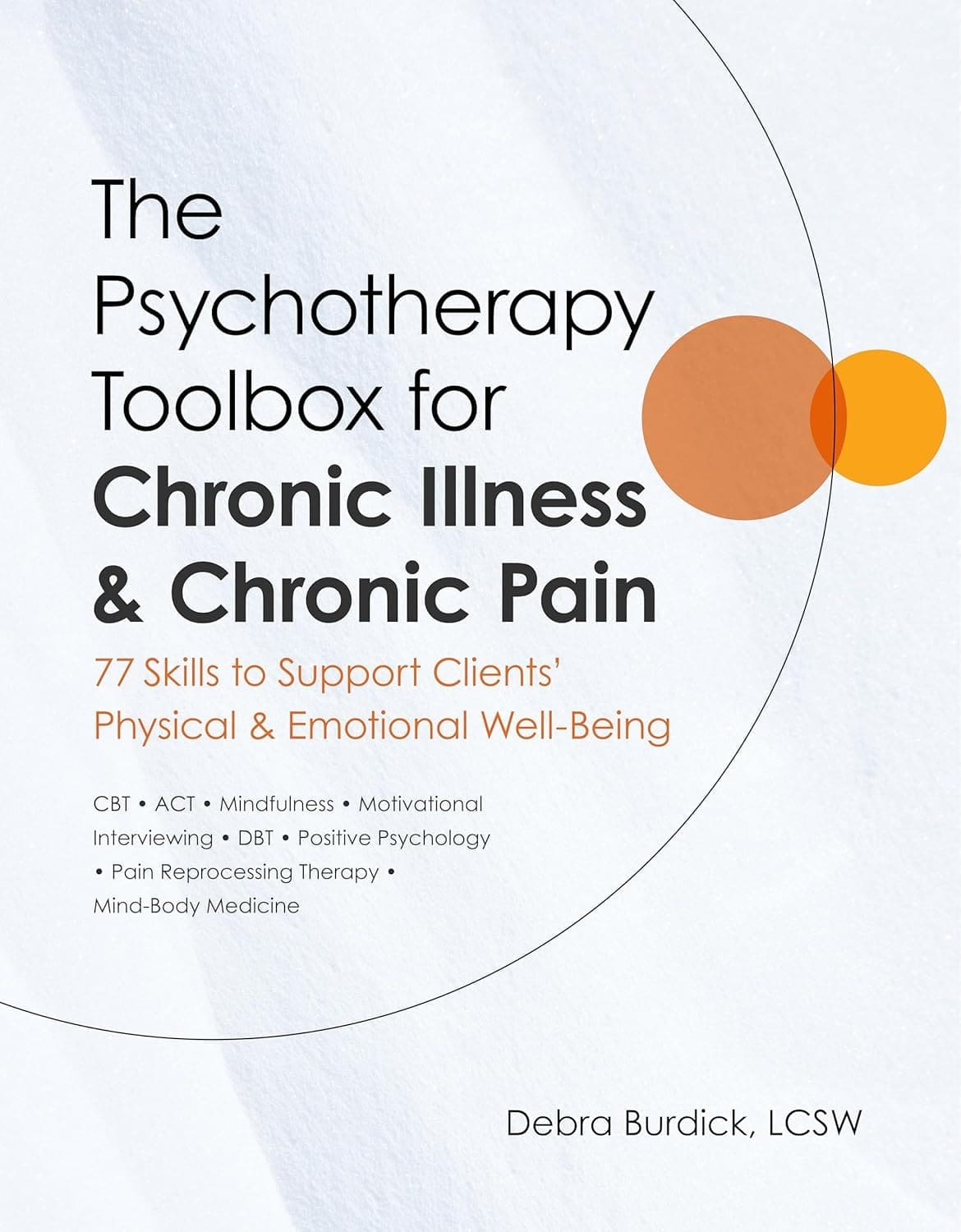 The Psychotherapy Toolbox for Chronic Illness and Chronic Pain